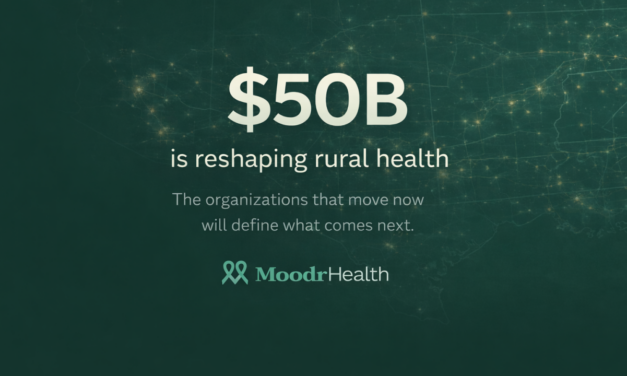 $50 Billion Is About to Reshape Rural Health. The Organizations That Move Now Will Define What Comes Next.
