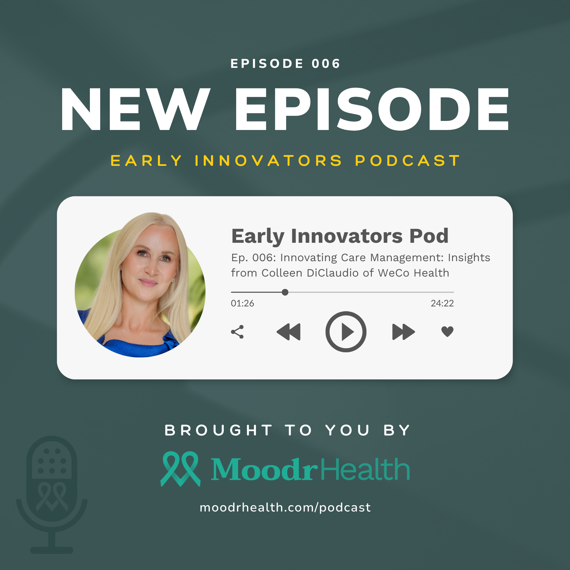 Episode 6 promo — Colleen DiClaudio of WeCo Health